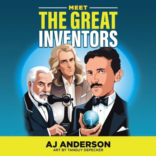 Abraham Anderson - Meet the Great Inventors, E-bok