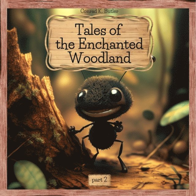 Conrad K. Butler - Tales of the Enchanted Woodland, E-bok