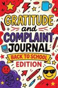 Gratitude and Complaint Journal