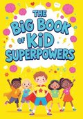 Big Book of Kid Superpowers