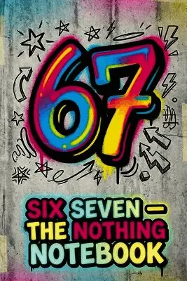 Six Seven - The Nothing Notebook