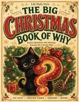 Life Daily Style - Big Christmas Book of Why, Häftad