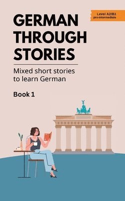Midas Veraart - German Through Stories - Book 1, Häftad. Tillgänglighet: Lägg i varukorg