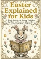 Art Quindrel Publishing - Easter Explained for Kids, Häftad. Tillgänglighet: Lägg i varukorg
