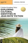 Exploring Cultural Identities in Jean Rhys' Fiction