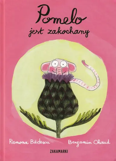 Ramona Bădescu - Pomelo jest zakochany, Inbunden