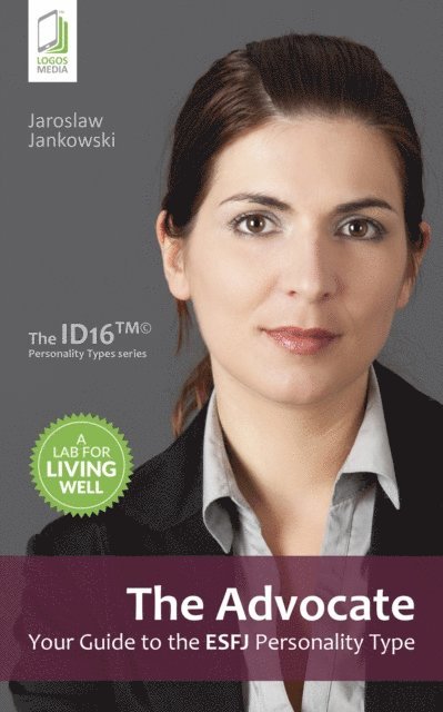 Jaroslaw Jankowski - Advocate: Your Guide to the ESFJ Personality Type, E-bok