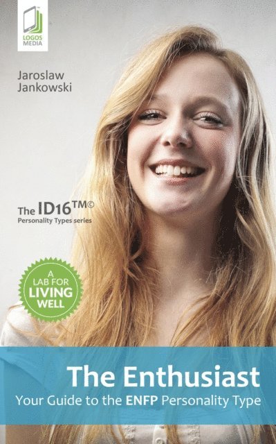 Jaroslaw Jankowski - Enthusiast: Your Guide to the ENFP Personality Type, E-bok