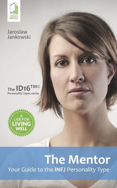 Jaroslaw Jankowski - Mentor: Your Guide to the INFJ Personality Type, E-bok