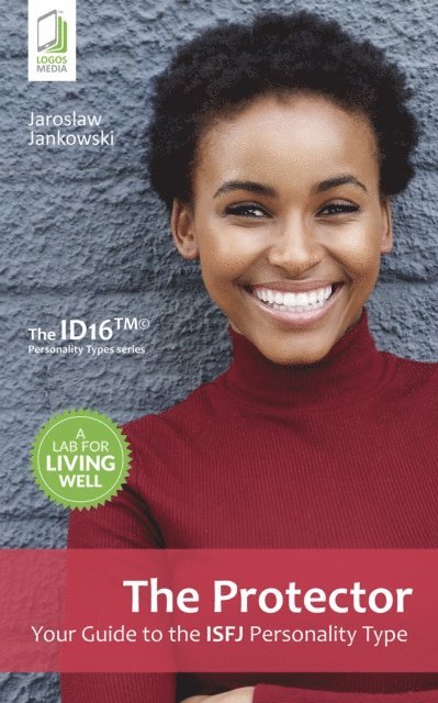 Jaroslaw Jankowski - Protector: Your Guide to the ISFJ Personality Type, E-bok