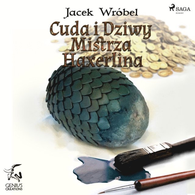 Wrobel - Cuda i dziwy Mistrza Haxerlina, Ljudbok