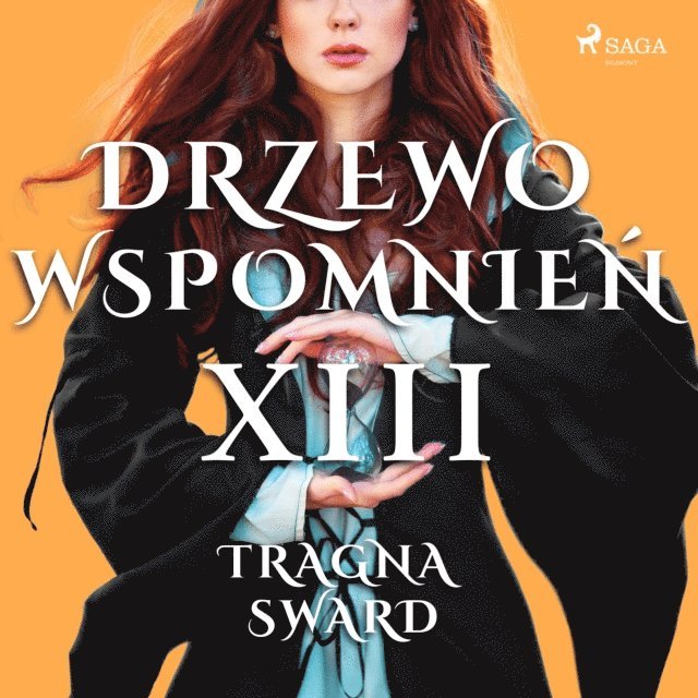 Lewandowska - Drzewo Wspomnień 13: Tragna Sward, Ljudbok