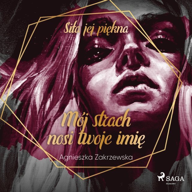 Zakrzewska - Mój strach nosi twoje imię, Ljudbok
