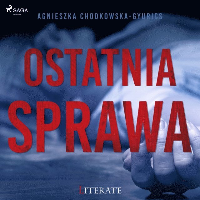 Chodkowska-Gyurics - Ostatnia sprawa, Ljudbok