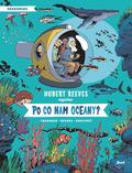 Hubert Reeves wyja?nia: Po co nam oceany?