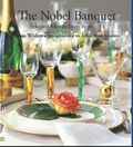 The Nobel banquet : selected menus from 1996-2013 - from Wislawa Szymborska to Alice Ann Munro