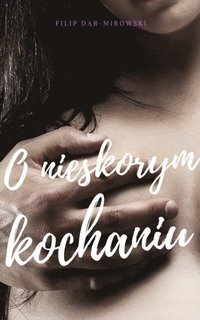 O nieskorym kochaniu (polish po polsku)