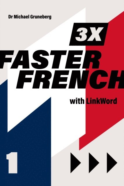 Michael Gruneberg - 3 x Faster French 1 with Linkword, E-bok