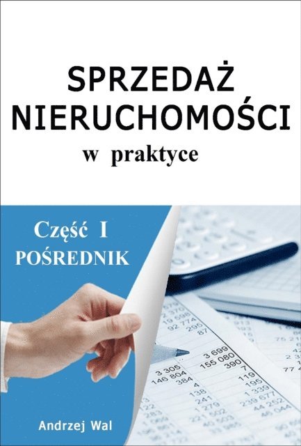 Andrzej Wal - Sprzedaz nieruchomosci w praktyce czesc 1, E-bok