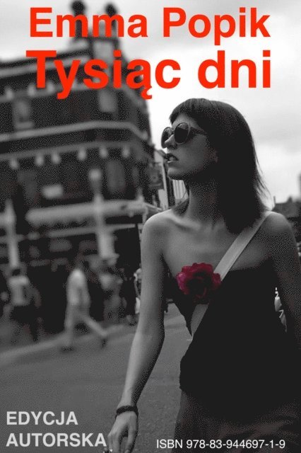 Emma Popik - Tysiac dni, E-bok. Tillgänglighet: Lägg i varukorg