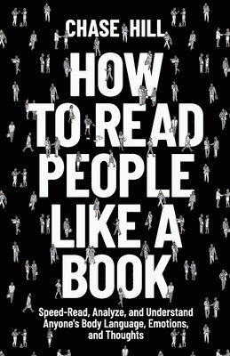Chase Hill - How to Read People Like a Book, Häftad