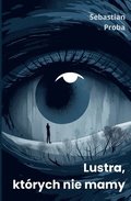 Lustra, kt�rych nie mamy