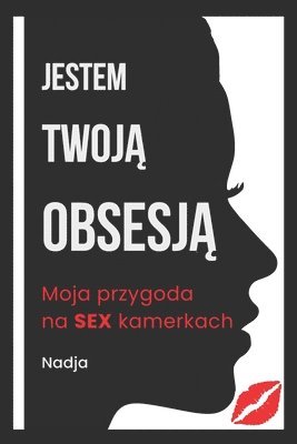 Nadja Selfpublishing - Jestem TwojĄ ObsesjĄ, Häftad