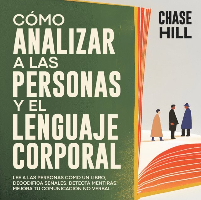 Chase Hill - Cómo Analizar a las Personas y el Lenguaje Corporal, Häftad. Tillgänglighet: Lägg i varukorg
