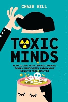 Chase Hill - Toxic Minds, Häftad