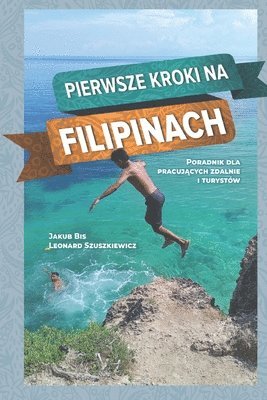 Leonard Szuszkiewicz, Jakub Bis - Pierwsze kroki na Filipinach, Häftad. Tillgänglighet: Tillfälligt slut