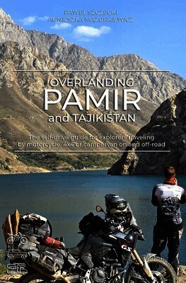 Overlanding Pamir and Tajikistan