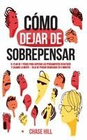 Chase Hill - Cómo dejar de sobrepensar, Inbunden