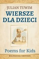 Anna Riedel - Julian Tuwim. Wiersze dla Dzieci. Poems For Kids, Häftad