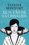 El Sue�o de la Cris�lida / The Dream of the Chrysalis
