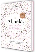Abuela, �Me Cuentas Tu Historia? (Edici�n Oficial) / Grandma, Tell Me (Oficial Edition)