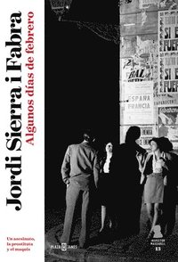 Algunos D�as de Febrero / Some Days in February