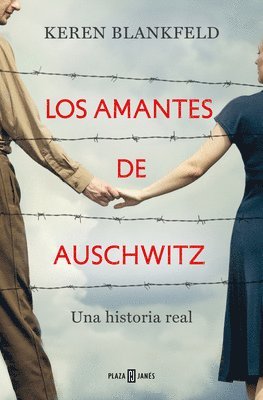 Keren Blankfeld - Los Amantes de Auschwitz/ Lovers in Auschwitz, Häftad