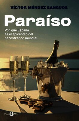 Mã(c)Ndez Sanguos - Paraã-So. Por Quã(c) España Es El Epicentro del Narcotràfico Mundial / Paradise, Häftad