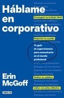 Háblame En Corporativo / The Secret Language of Work