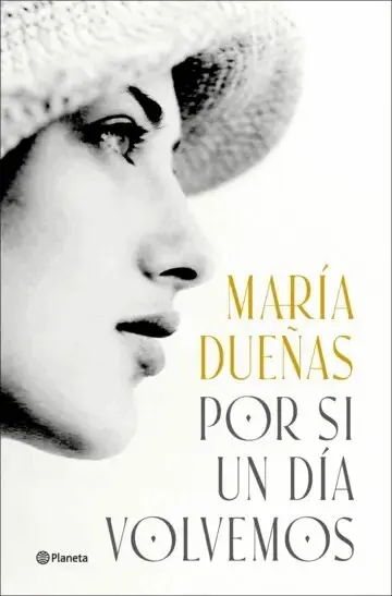 María Dueñas - In Case We Return One Day (Spanska), Inbunden