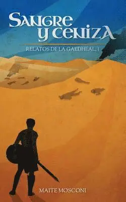 Maite Mosconi - Sangre y ceniza: Relatos de la Gaedheal, 1, Häftad. Tillgänglighet: Lägg i varukorg