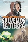 Salvemos La Tierra: SOS por la Tierra con voz de ni�o