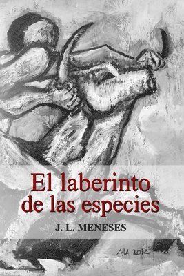 José Luis Meneses González - laberinto de las especies, Häftad
