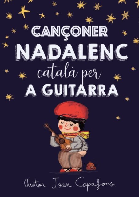 JOAN CAPAFONS MANILS - CANÇONER NADALENC TRADICIONAL POPULAR CATALÀ PER A GUITARRA, Häftad. Tillgänglighet: Lägg i varukorg