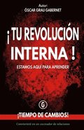 ¡tu Revolución Interna!: ¡tiempo de Cambios!