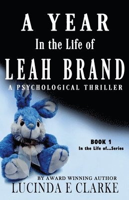 Lucinda E Clarke, Sharon Brownlie - Year in The Life of Leah Brand, Häftad