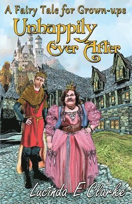 Lucinda E Clarke - Unhappily Ever After, Häftad. Tillgänglighet: Lägg i varukorg