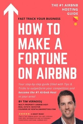 Tim Vernooij - How to Make a Fortune on Airbnb, Häftad