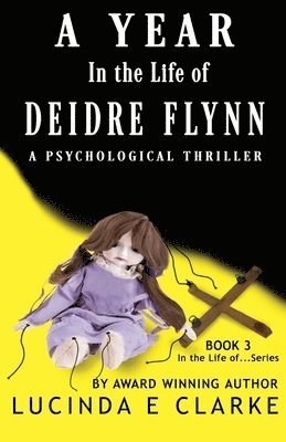 Lucinda E Clarke - Year in The Life of Deidre Flynn, Häftad