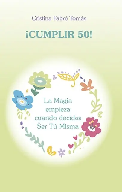 Cristina Fabre Tomas - ¡Cumplir 50!, E-bok. Tillgänglighet: Lägg i varukorg